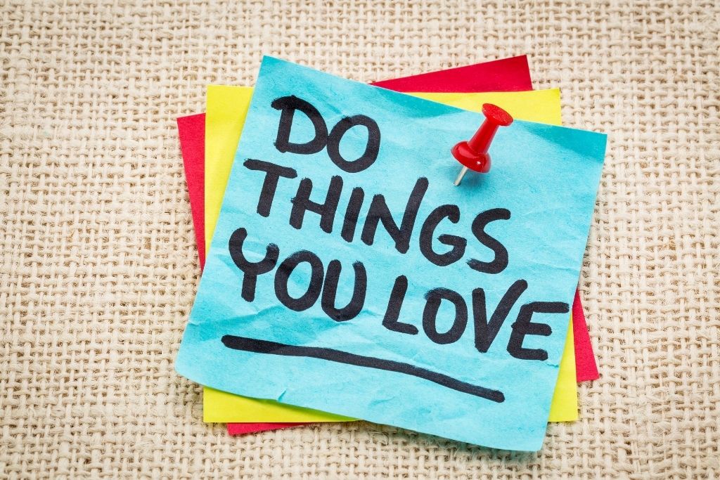 You get more time to do things you love