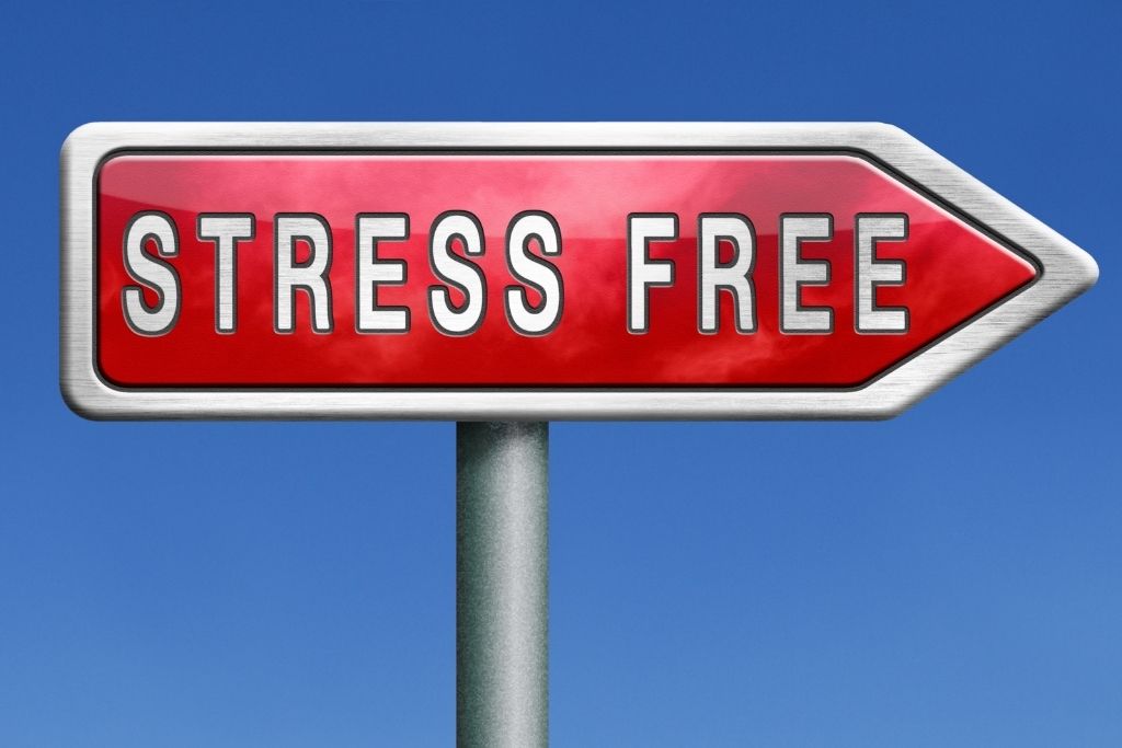 You lead a stress-free life