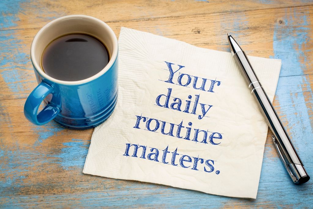 Change your routine
