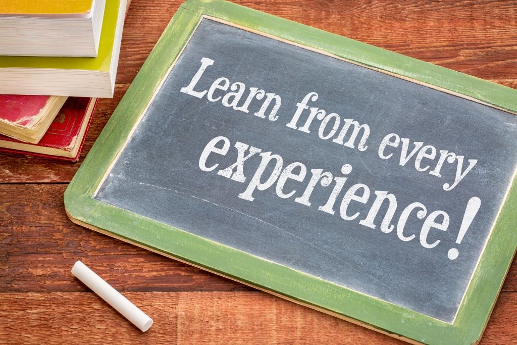 Learn from your experiences
