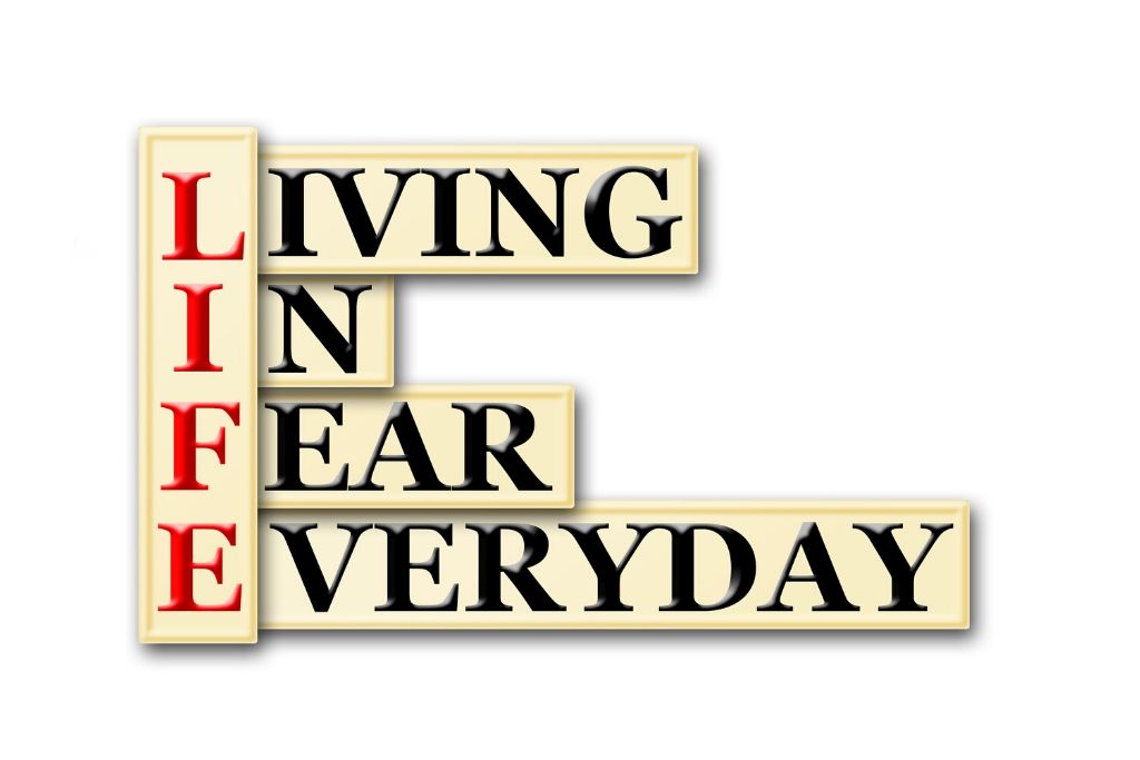 The fear makes it difficult for people to function in life