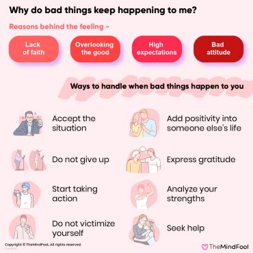 Why Do Bad Things Keep Happening to Me & 8 Ways to Handle It | TheMindFool