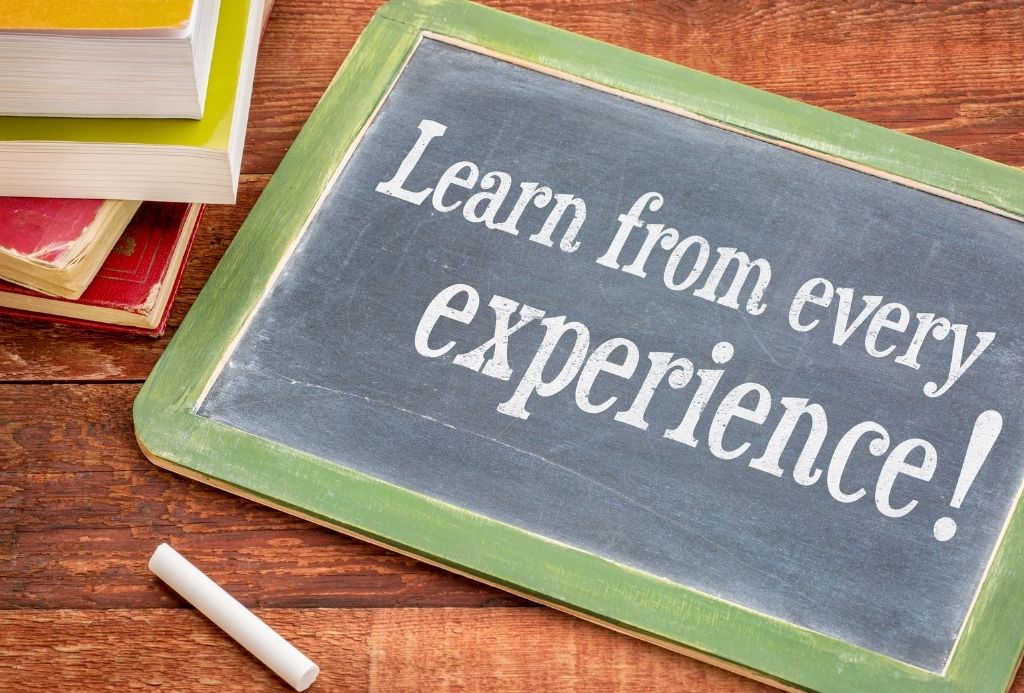 Learn from your experiences