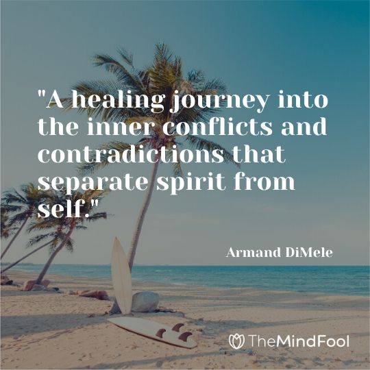 "A healing journey into the inner conflicts and contradictions that separate spirit from self." ~ Armand DiMele