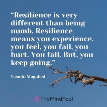 60 Resilience Quotes to Carve A Better Future | TheMindFool