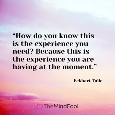 101 Eckhart Tolle Quotes To Live Life Better 