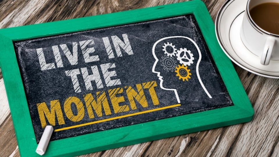 101 Live in the Moment Quotes for Inspired Living