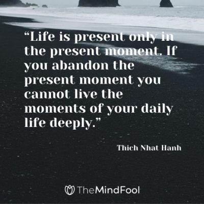 101 Live in the Moment Quotes for Inspired Living | TheMindFool