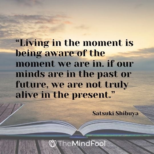 Reasons to Live in the Moment