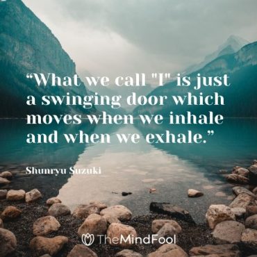 101 Zen Quotes That Will Take You To The Path of Peace