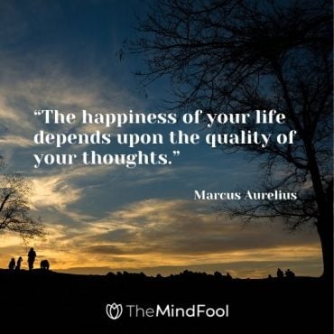 31 Happy Thoughts For A Happier Life | TheMindFool