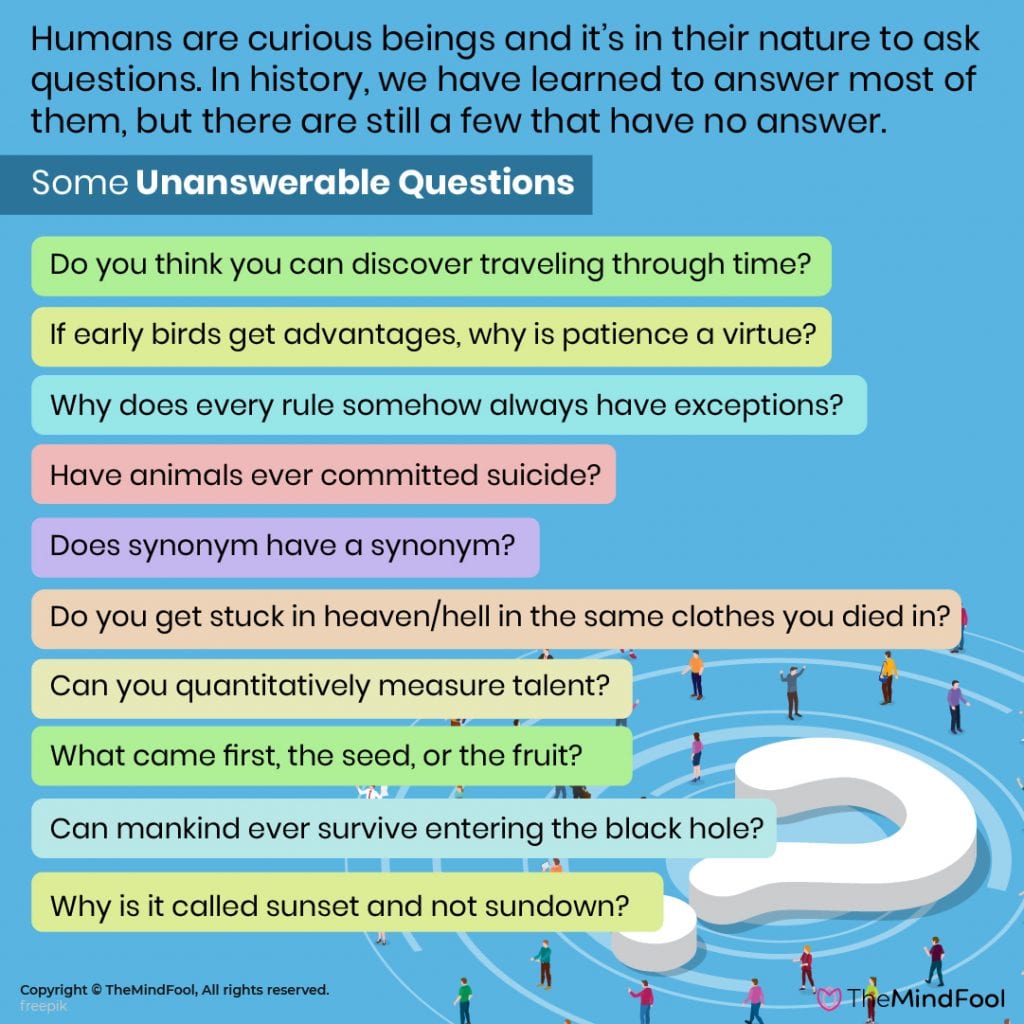 300+ Unanswerable Questions that will make you Tongue-Tied!